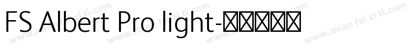 FS Albert Pro light字体转换
